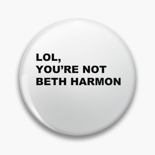 Item preview, lol you're not beth harmon queen's gambit designed and sold by lovely-lyrics.