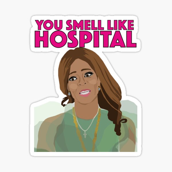 MARY COSBY  |  You Smell Like Hospital  |  RHOSLC (Real Housewives of Salt Lake City) Sticker