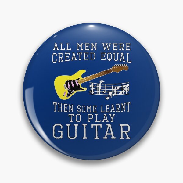 Item preview, all men were created equal then some learnt to play guitar designed and sold by Feline Rockstars.