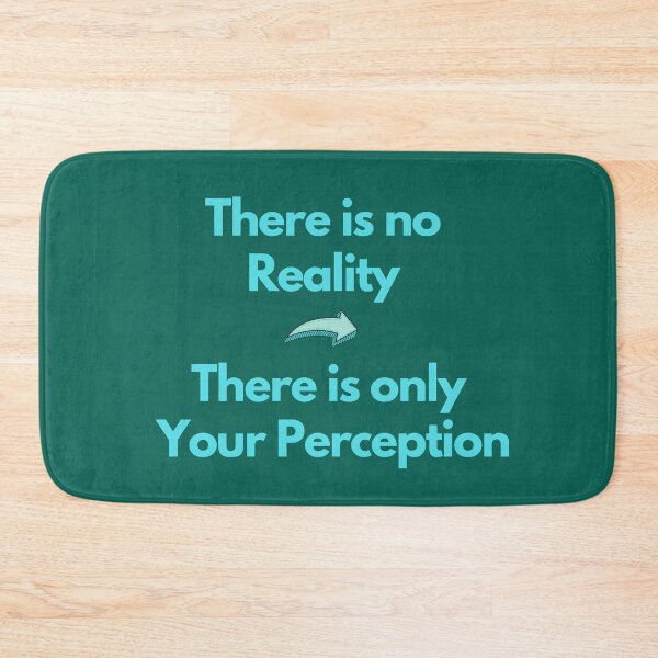 Item preview, There is no Reaily - only your perception designed and sold by Rrrainbow.
