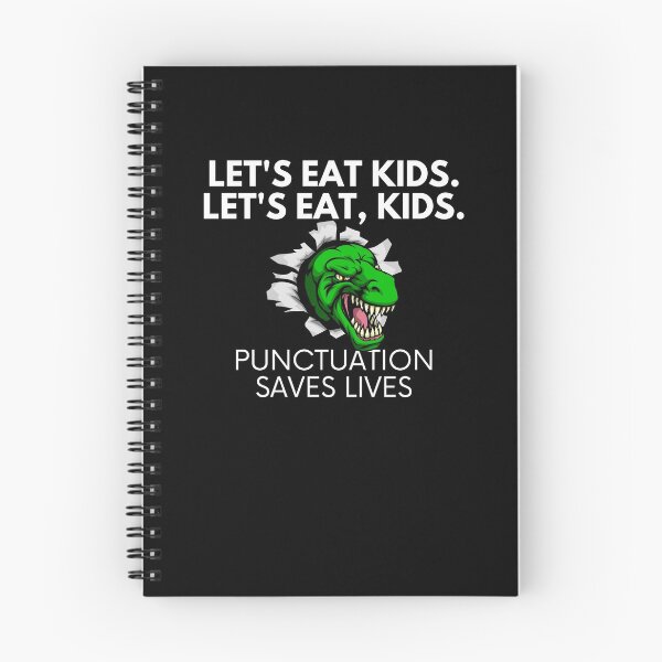 Item preview, Lets Eat Kids Punctuation Saves Lives designed and sold by Emerg-Apparel.