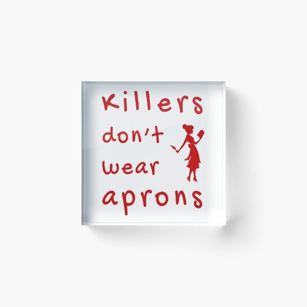 Item preview, Killers don't wear aprons (Red-White) - designed and sold by Printerially.