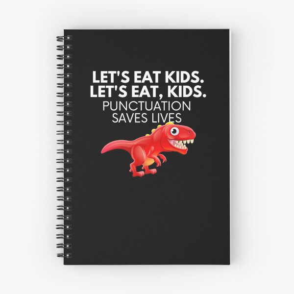 Item preview, Lets Eat Kids Punctuation Saves Lives designed and sold by Emerg-Apparel.