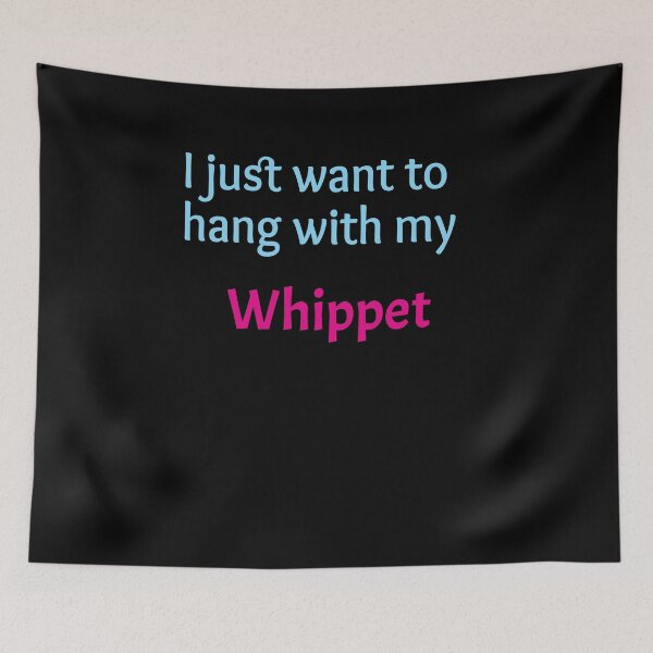 Item preview, Whippet, solo quiero pasar el rato con mi Whippet designed and sold by amrmab.