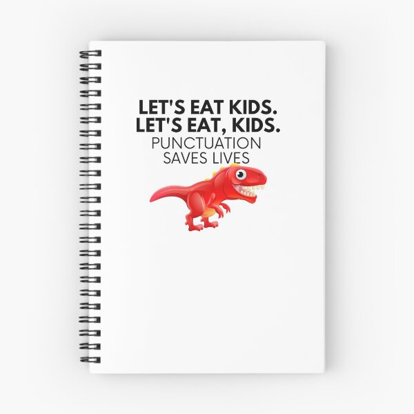 Item preview, Lets Eat Kids Punctuation Saves Lives designed and sold by Emerg-Apparel.