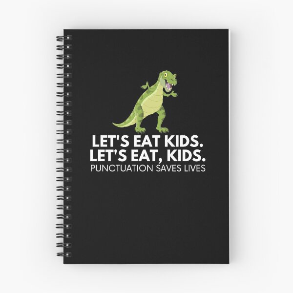Item preview, Lets Eat Kids Punctuation Saves Lives designed and sold by Emerg-Apparel.