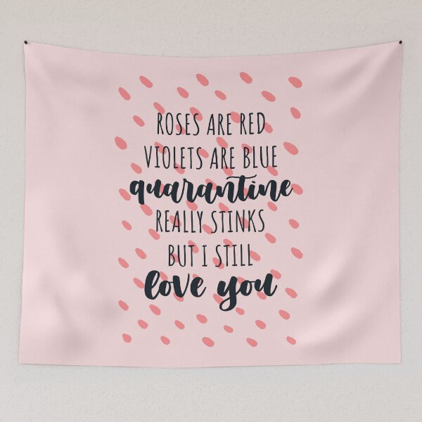 Item preview, Roses are red violets are blue quarantine really stinks but I still love you gift for valentine in quarantine designed and sold by JokeGysen.