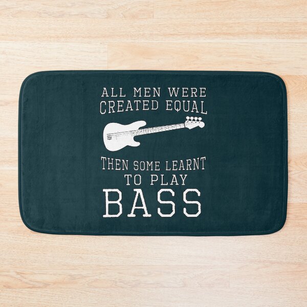 Item preview, all men were created equal then some learnt to play bass designed and sold by Feline Rockstars.