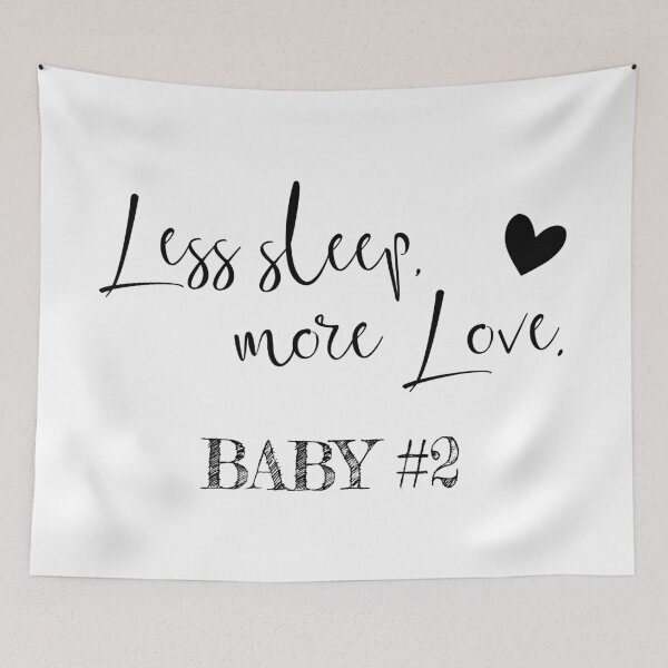 Item preview, Less sleep, more love. Baby number 2 designed and sold by Christiane Raab.