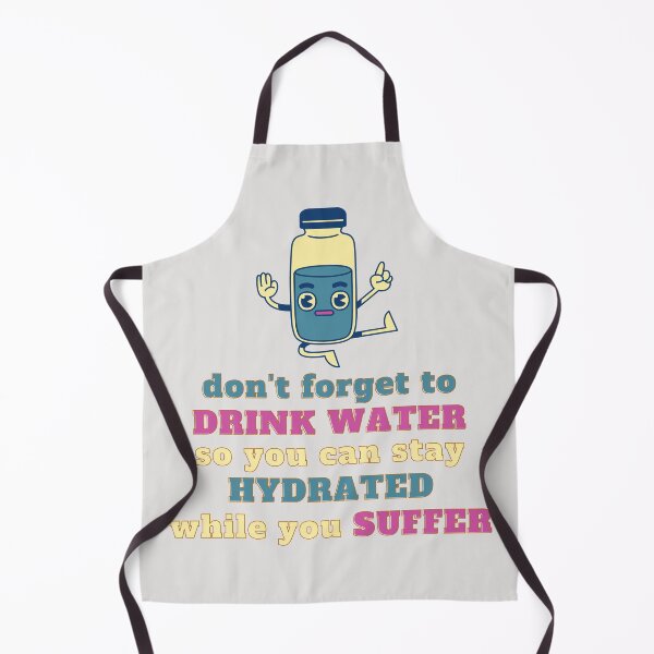Item preview, Stay Hydrated While You Suffer designed and sold by petrichor-store.