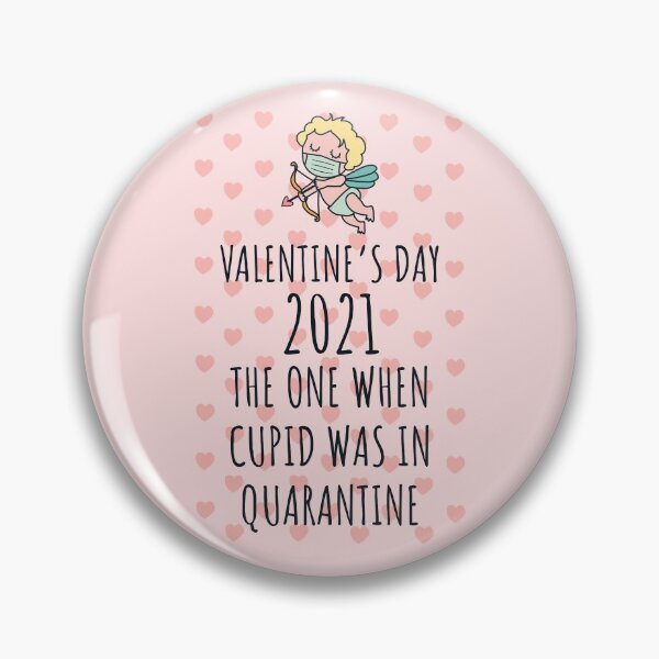 Item preview, Valentine's day 2021 the one when cupid was in quarantine gift for valentine in quarantine designed and sold by JokeGysen.