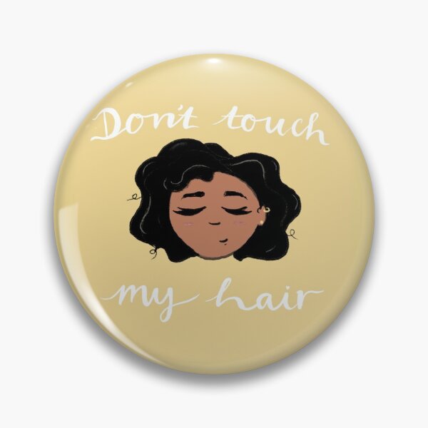 Item preview,  Don't touch my hair! designed and sold by Curls-n-Coffee.
