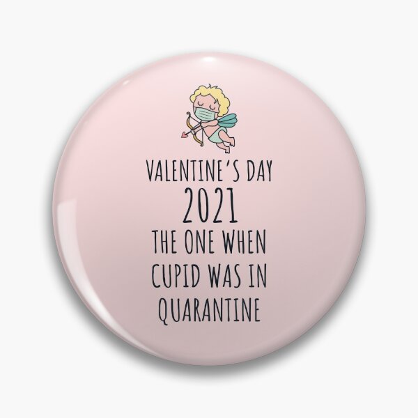 Item preview, Valentine's day 2021 the one when cupid was in quarantine gift for valentine in quarantine designed and sold by JokeGysen.