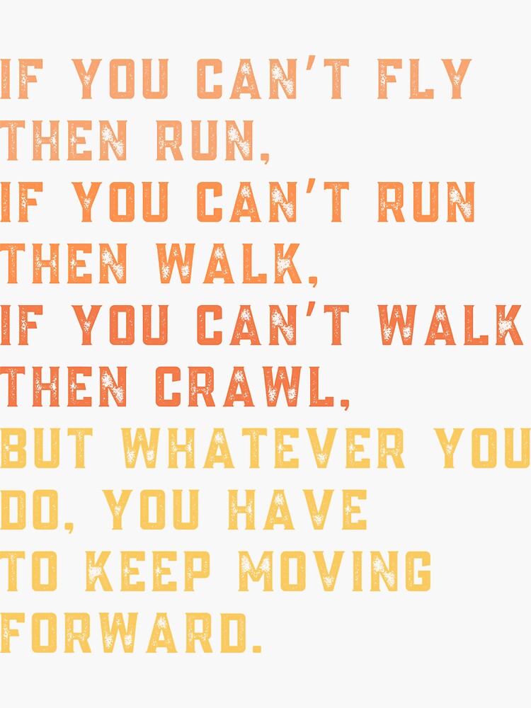 "if you cant fly then run, Quote by Martin Luther King Jr." Sticker for