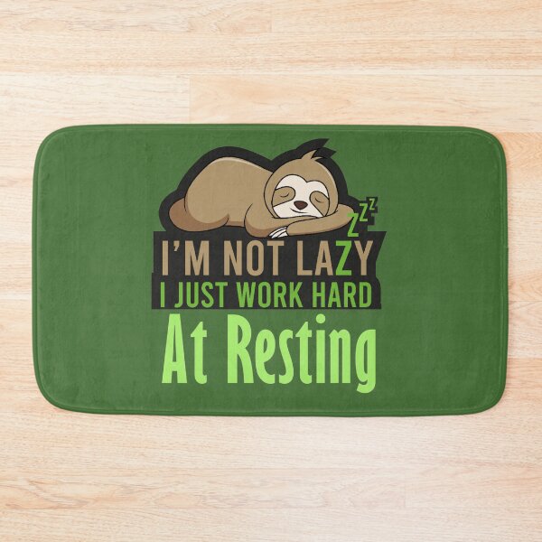 Item preview, I'm Not Lazy I Just Work Hard at Resting Design designed and sold by Paula Helit.