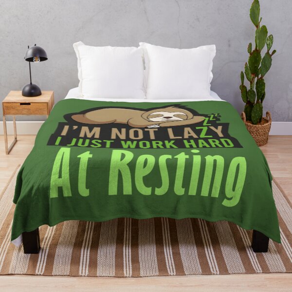 Item preview, I'm Not Lazy I Just Work Hard at Resting Design designed and sold by Paula Helit.