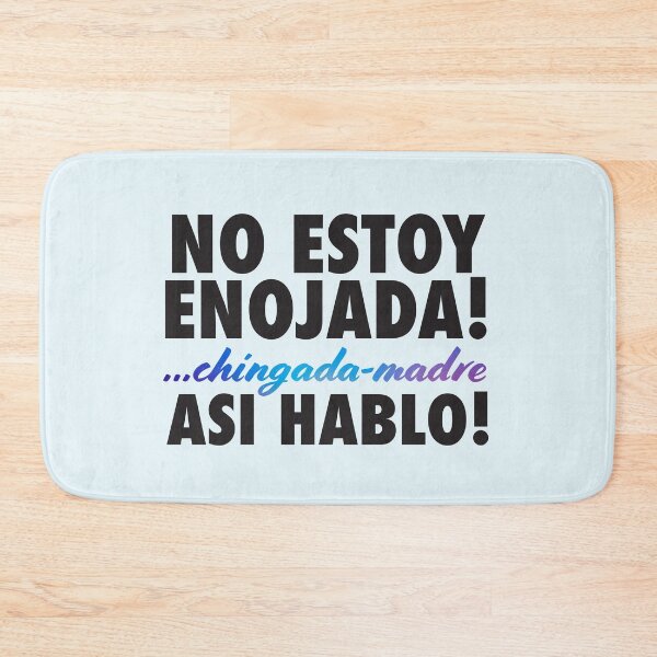 Item preview, No Estoy Enojada!... Asi Hablo! designed and sold by ApparelEveryday.