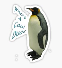 Who's a Cool Dude Sticker