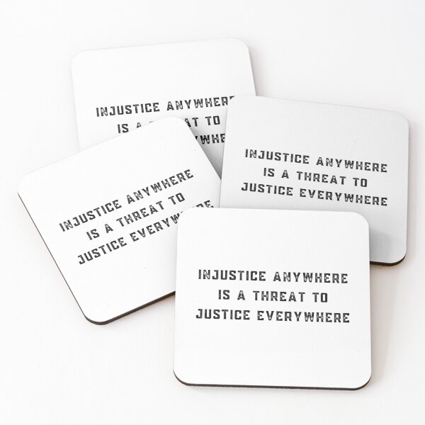 Item preview, Injustice anywhere is a threat to justice everywhere, Quote by Martin Luther King Jr. designed and sold by stuff-n-stuff.