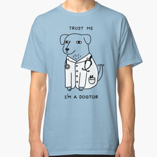 Dogtor Classic T-Shirt