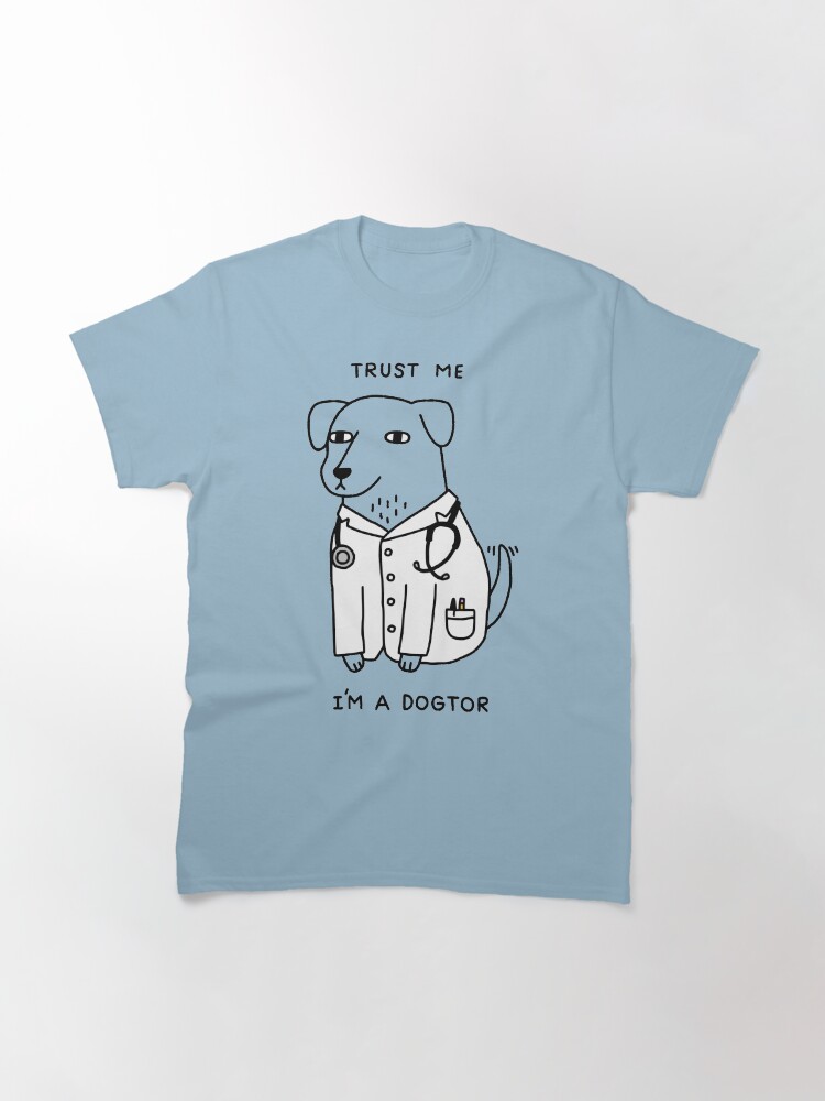Alternate view of Dogtor Classic T-Shirt