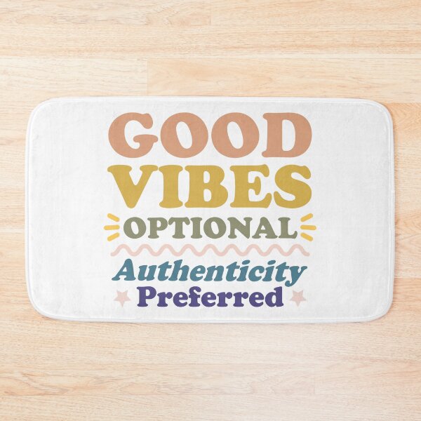 Item preview, Good Vibes Optional, Authenticity Preferred designed and sold by VivtheFish.