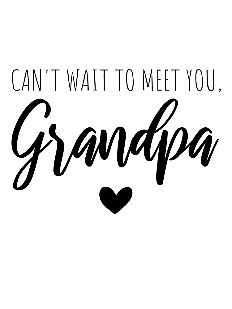 I Can't Wait to Meet You Grandpa and Grandma See You Soon Baby