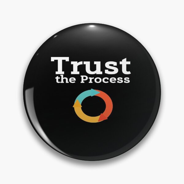 Item preview, Trust The Process designed and sold by DigitalNobleman.