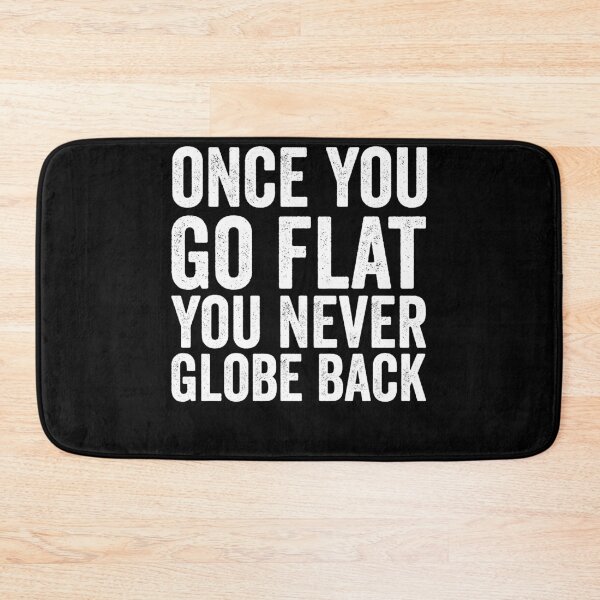 Item preview, Once you go flat you never go back designed and sold by noahs-shop.