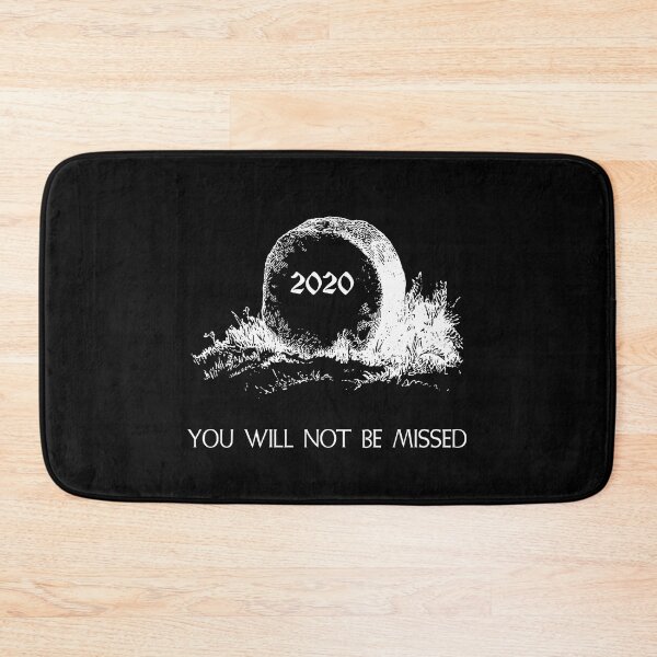 Item preview, 2020 You will not be missed  designed and sold by Scatterminded.