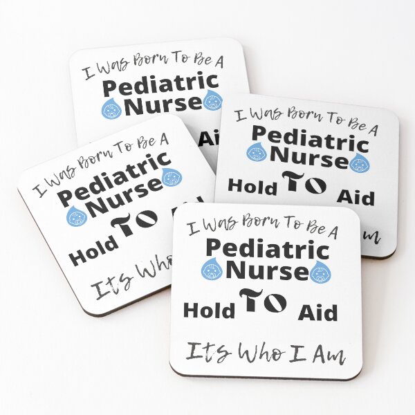 Item preview, Pediatric Nurse Inspirational Quotes I Was Born to Be a Pediatric Nurse to Hold to Aid Its Who I Am nurse gifts designed and sold by wodra.