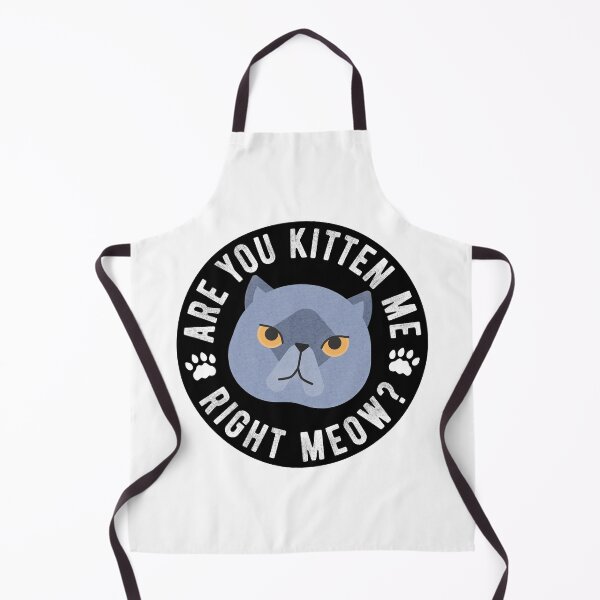 Item preview, Are You Kitten Me Right Meow designed and sold by Scottees.