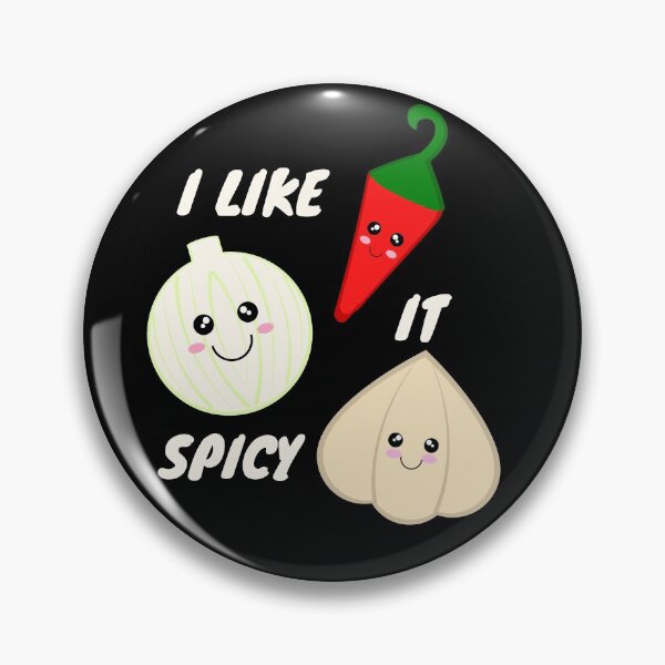 Item preview, Pepper, Onion, Garlic, I like it spicy  designed and sold by Midsummer1942.