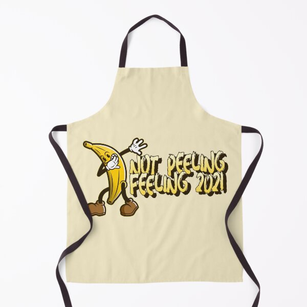 Item preview, NOT PEELING THE FEELING 2021 designed and sold by AndPeace702.