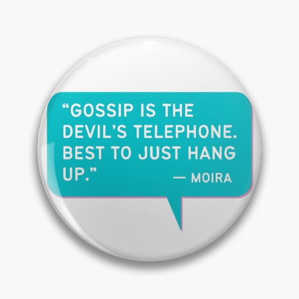 Item preview, Gossip is the Devil's Telephone - Funny Schitts Creek Quote Moira designed and sold by ElizabethMayArt.