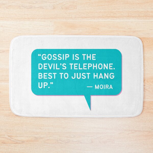 Item preview, Gossip is the Devil's Telephone - Funny Schitts Creek Quote Moira designed and sold by ElizabethMayArt.