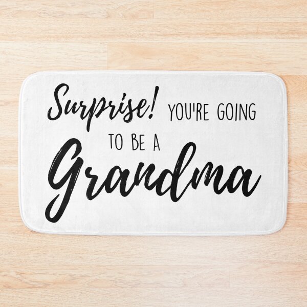 Item preview, Surprise! You're going to be a grandma designed and sold by Christiane Raab.
