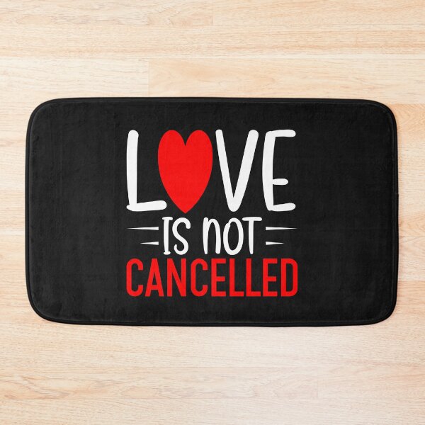 Item preview, Love is not cancelled designed and sold by Pixelcraftsmith.