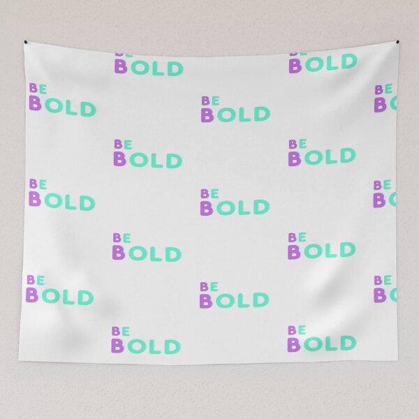 Item preview, Be Bold designed and sold by DigitalNobleman.