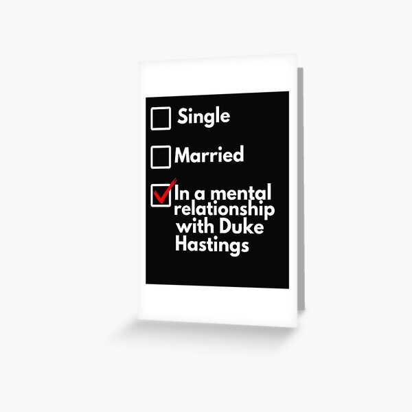 In a mental relationship with Duke of Hastings | Bridgerton Greeting Card