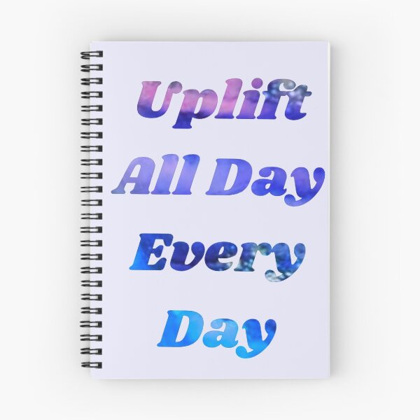 Item preview, Uplift All Day designed and sold by SimpleJoyArts.