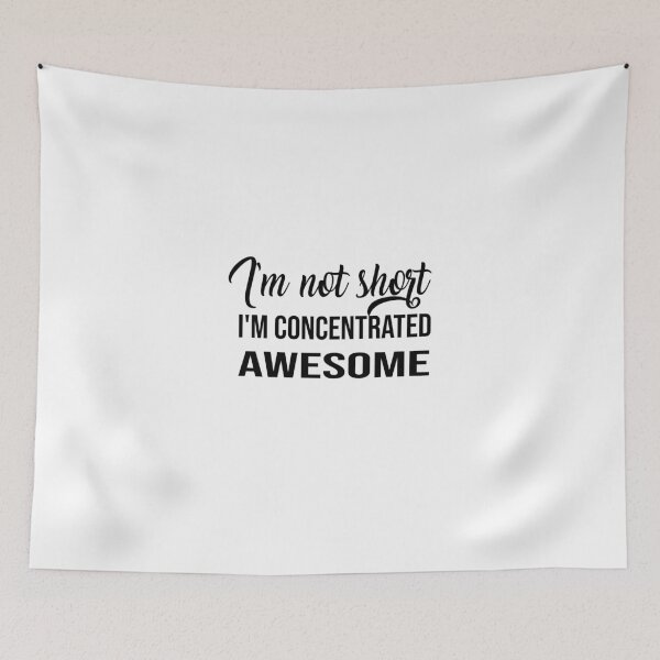 Item preview,  I'm Not Short I'm Just Concentrated Awesome designed and sold by yoyodsing15.