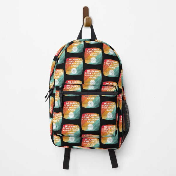 Item preview, No Karen I cant Pause A Live Multiplayer Game designed and sold by wdyoungblood.