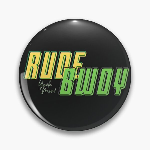Item preview, Rude Boy, Yeah Mon! Jamaican Slang Alternate designed and sold by Tritonn204.
