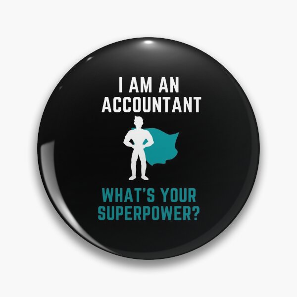 Item preview, I Am An Accountant What's Your Superpower? designed and sold by arjocansupplies.