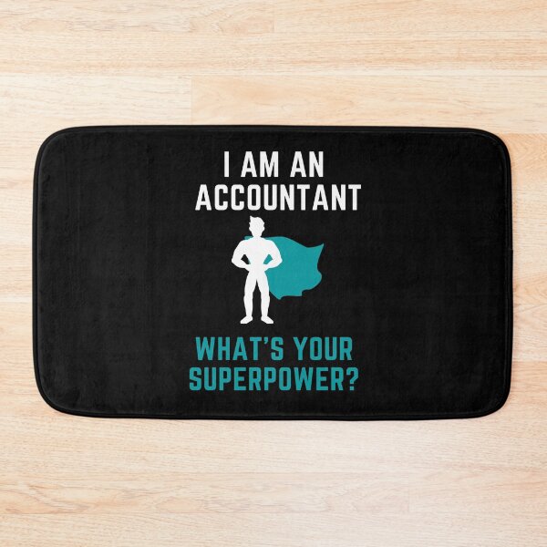 Item preview, I Am An Accountant What's Your Superpower? designed and sold by arjocansupplies.