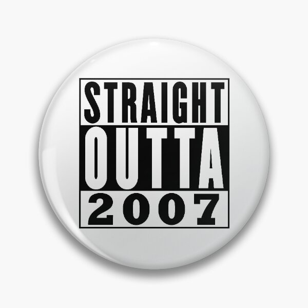 Item preview, Straight Outta 2007 Birthday designed and sold by RandomStuffShop.