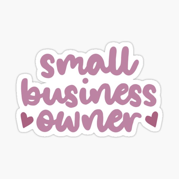 Item preview, Small Business Owner designed and sold by kaylanettleton.