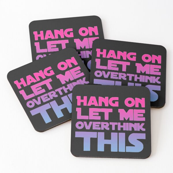 Item preview,   Hang On Let Me Over Think This designed and sold by loveoceanair.