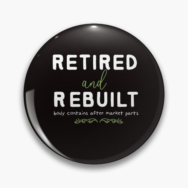 Item preview, Rebuilt and Retired  body contains after market parts  - Hip replacement - replacement - gift designed and sold by Hannah  Pillic.